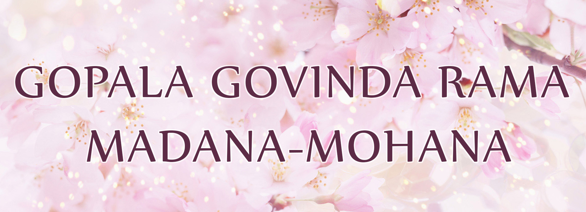 GOPALA GOVINDA RAMA MADANA-MOHANA